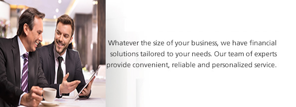 Your business matters to us - Whatever the size of your business, we have financial solutions tailored to your needs. Our team of experts provide convenient, reliable and personalised service.
